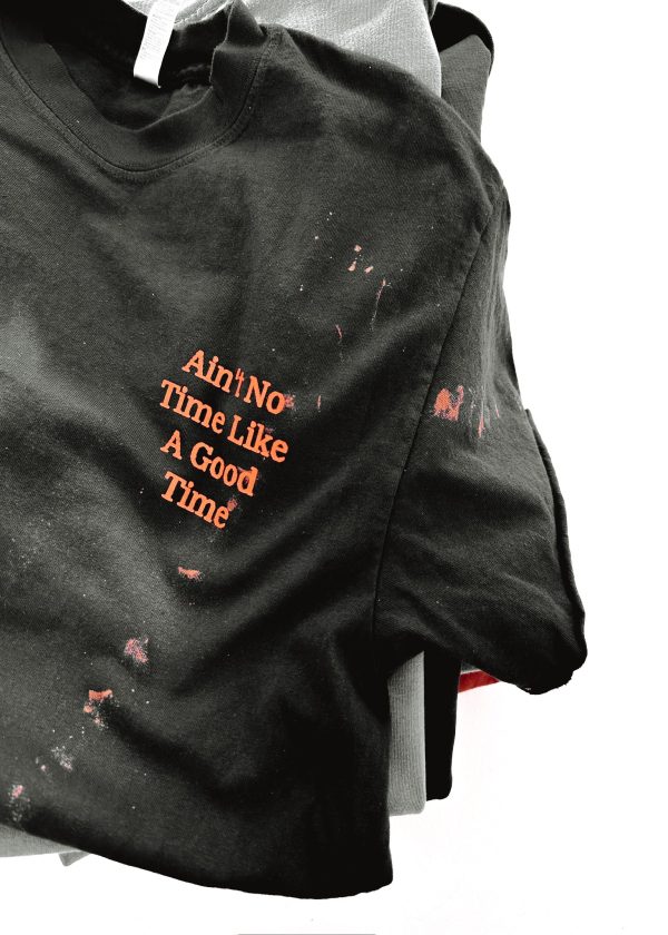 AIN T NO TIME LIKE A GOOD TIME BLEACHED OUT SIDE SLIT TEE Fashion - Image 3
